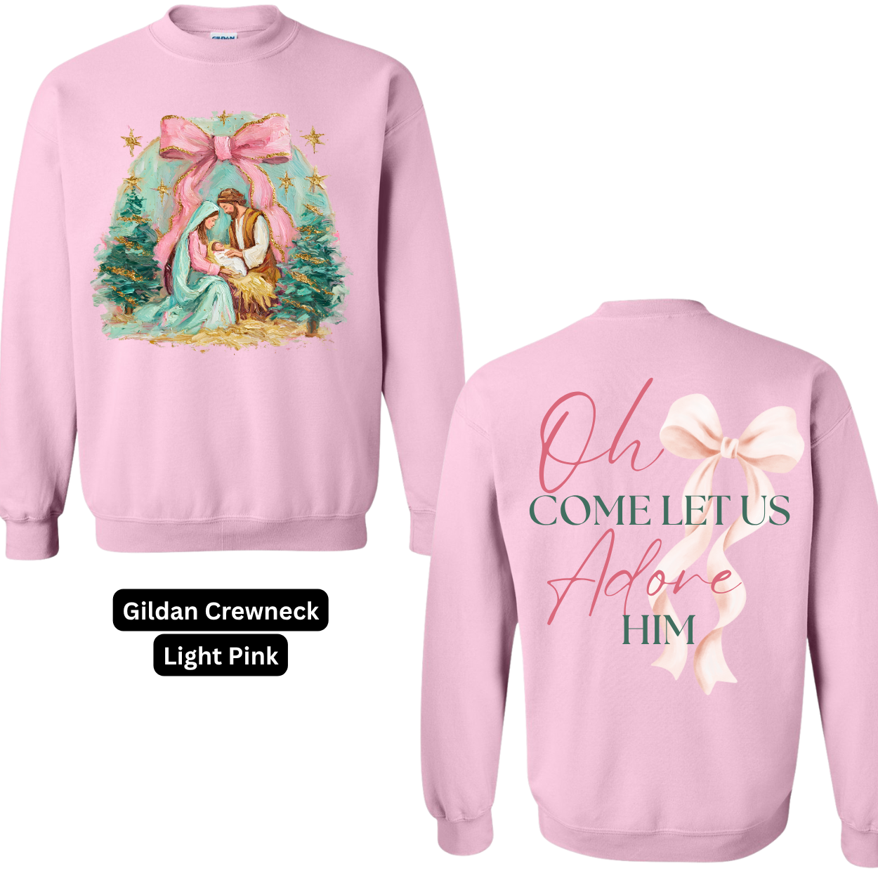 Oh Come let us Adore Him Crewneck
