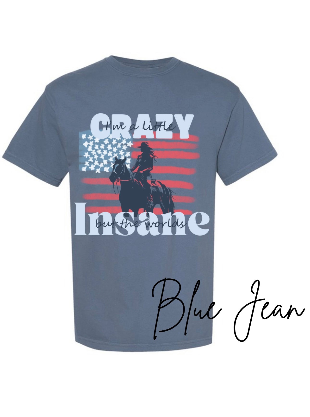 I’m a little crazy Comfort Colors