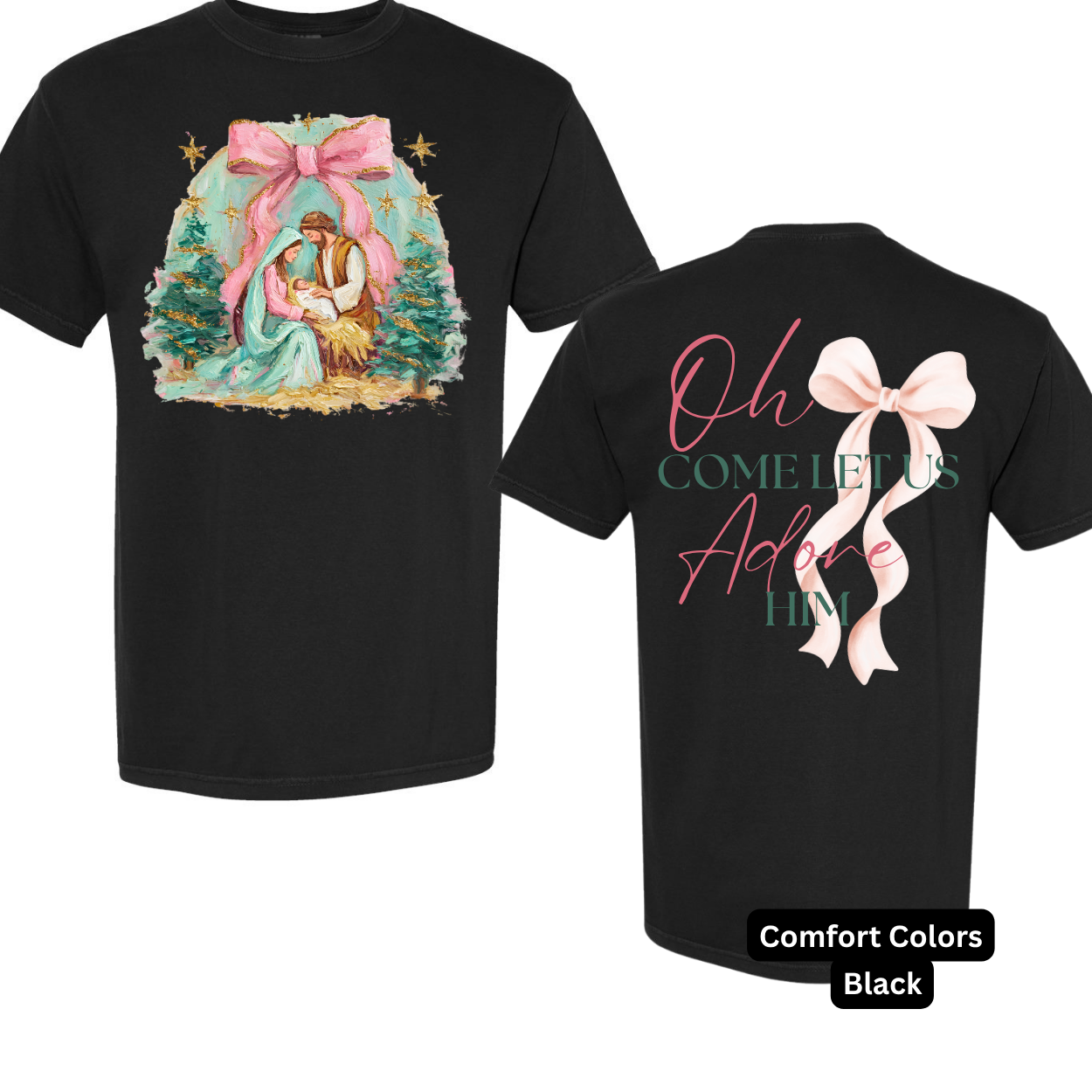 Oh Come let Us Adore Him Tee