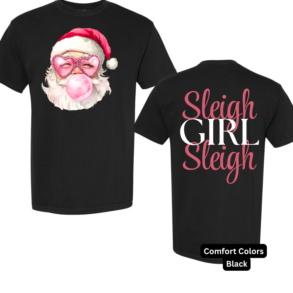 Sleigh Girl Sleigh Tee