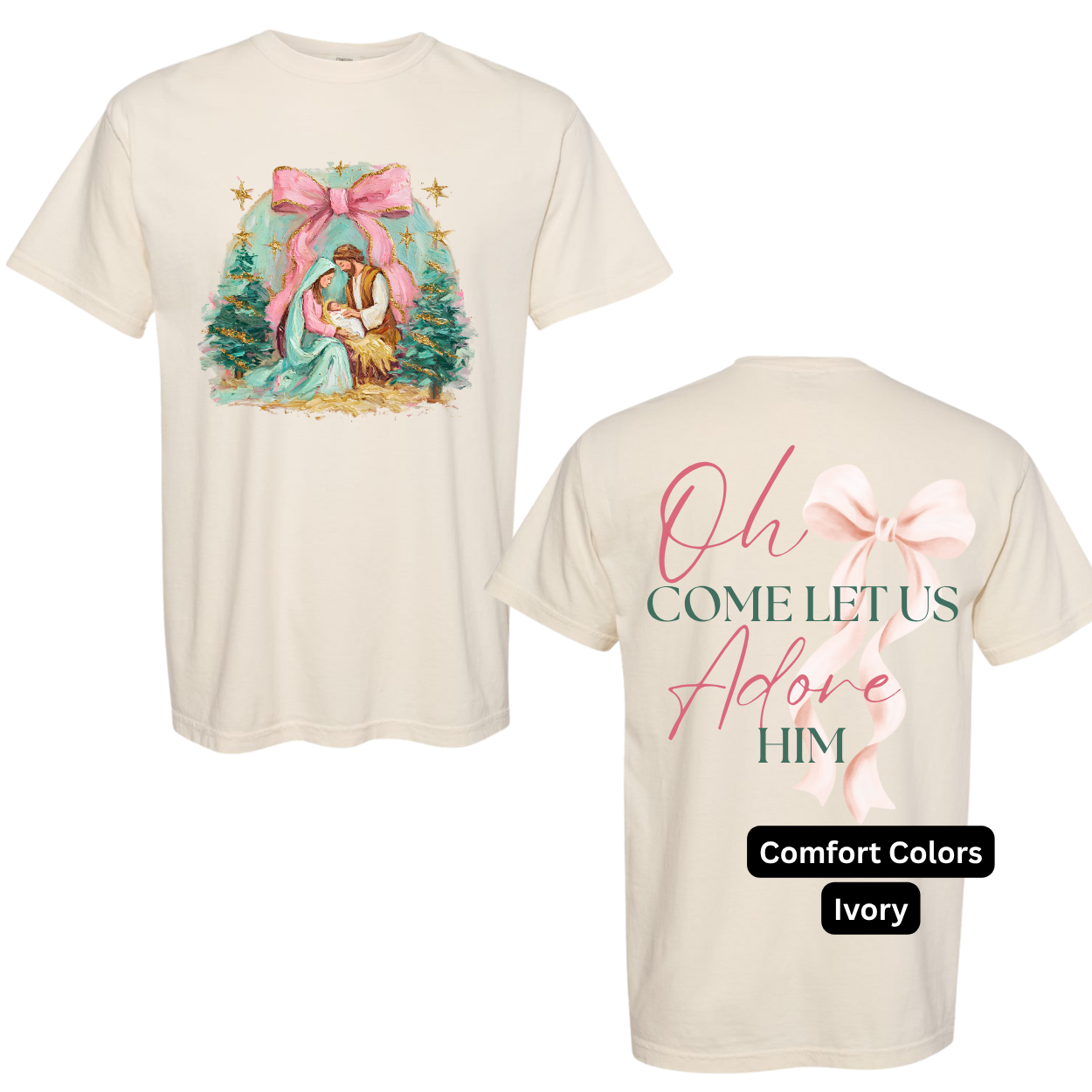 Oh Come let Us Adore Him Tee