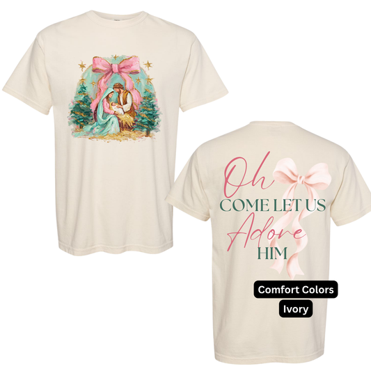 Oh Come let Us Adore Him Tee