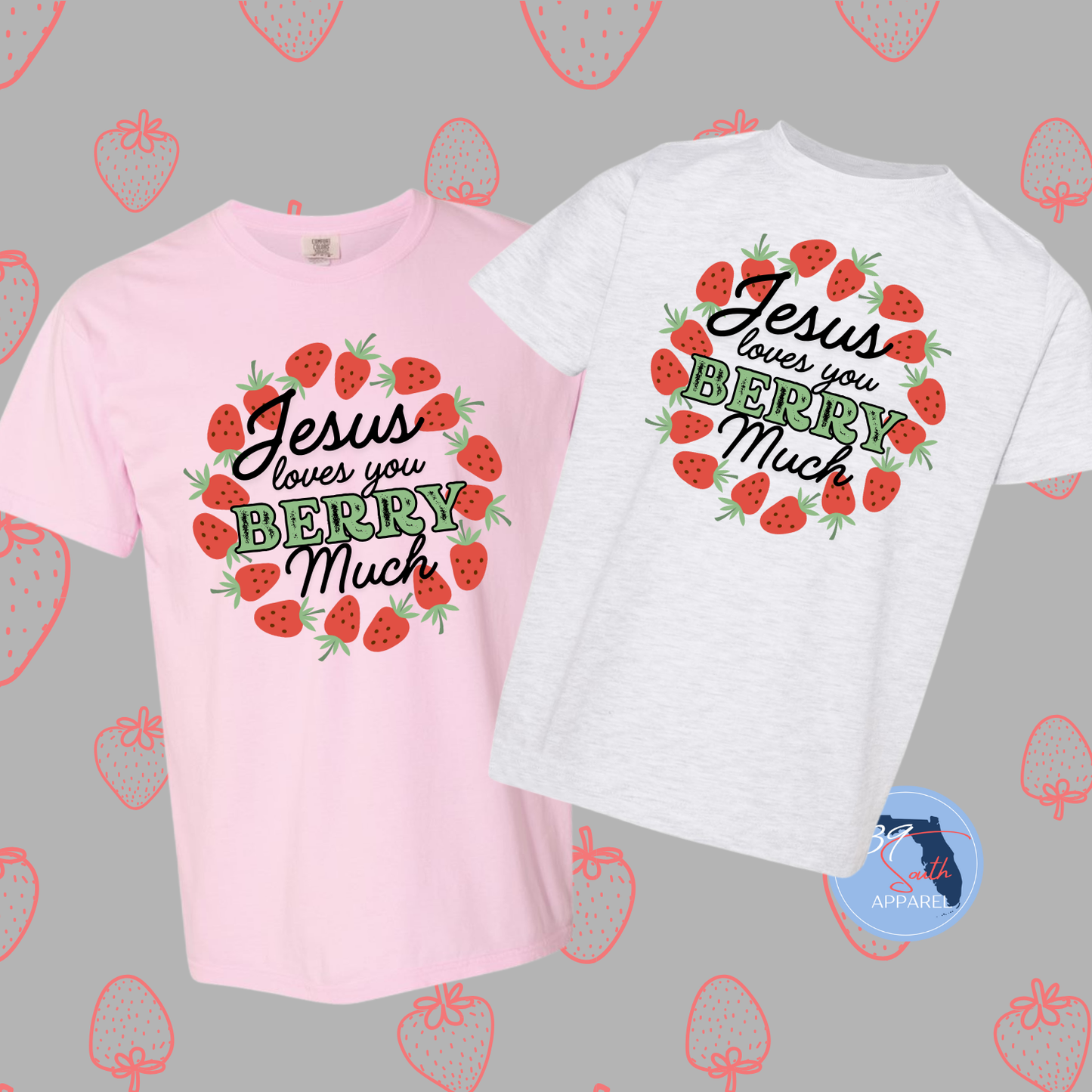 Jesus Loves You Berry Much