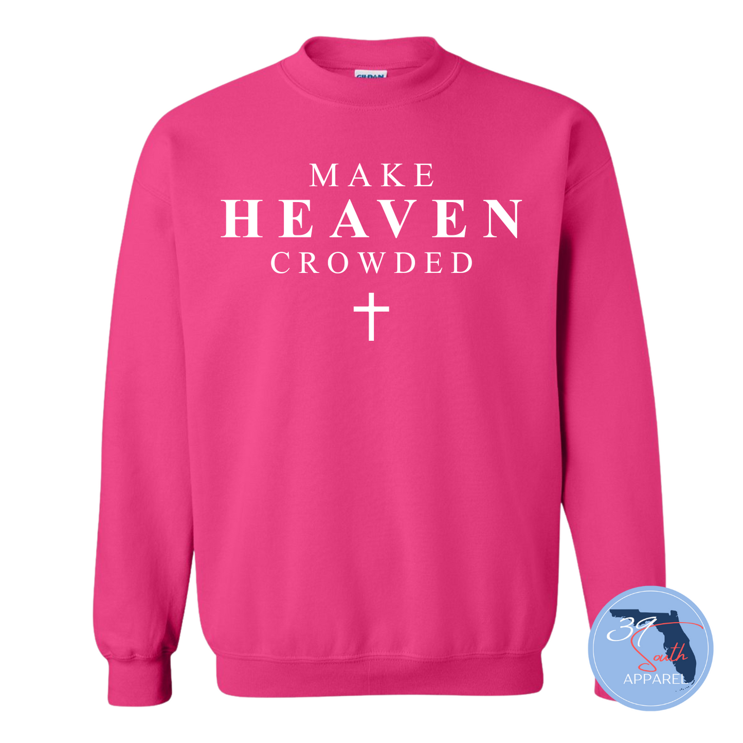 Make Heaven Crowded Crewneck