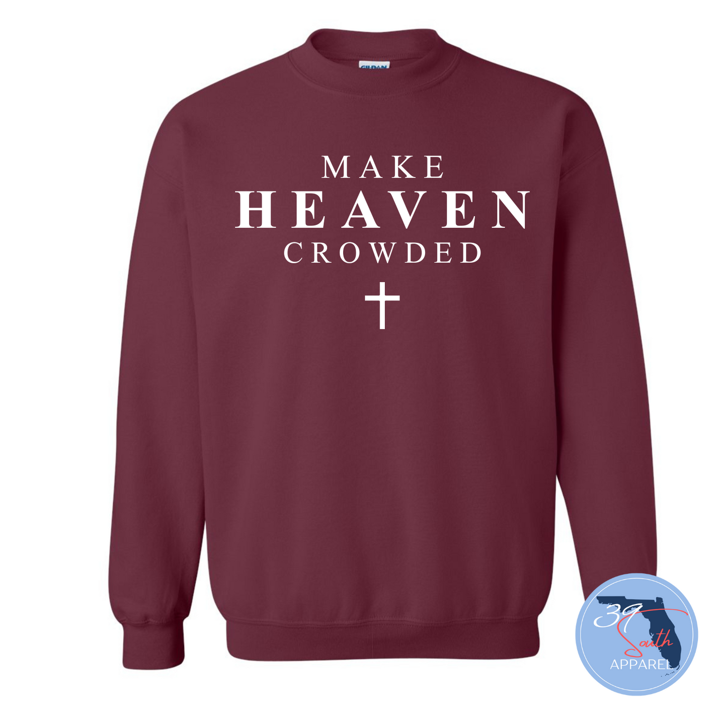 Make Heaven Crowded Crewneck