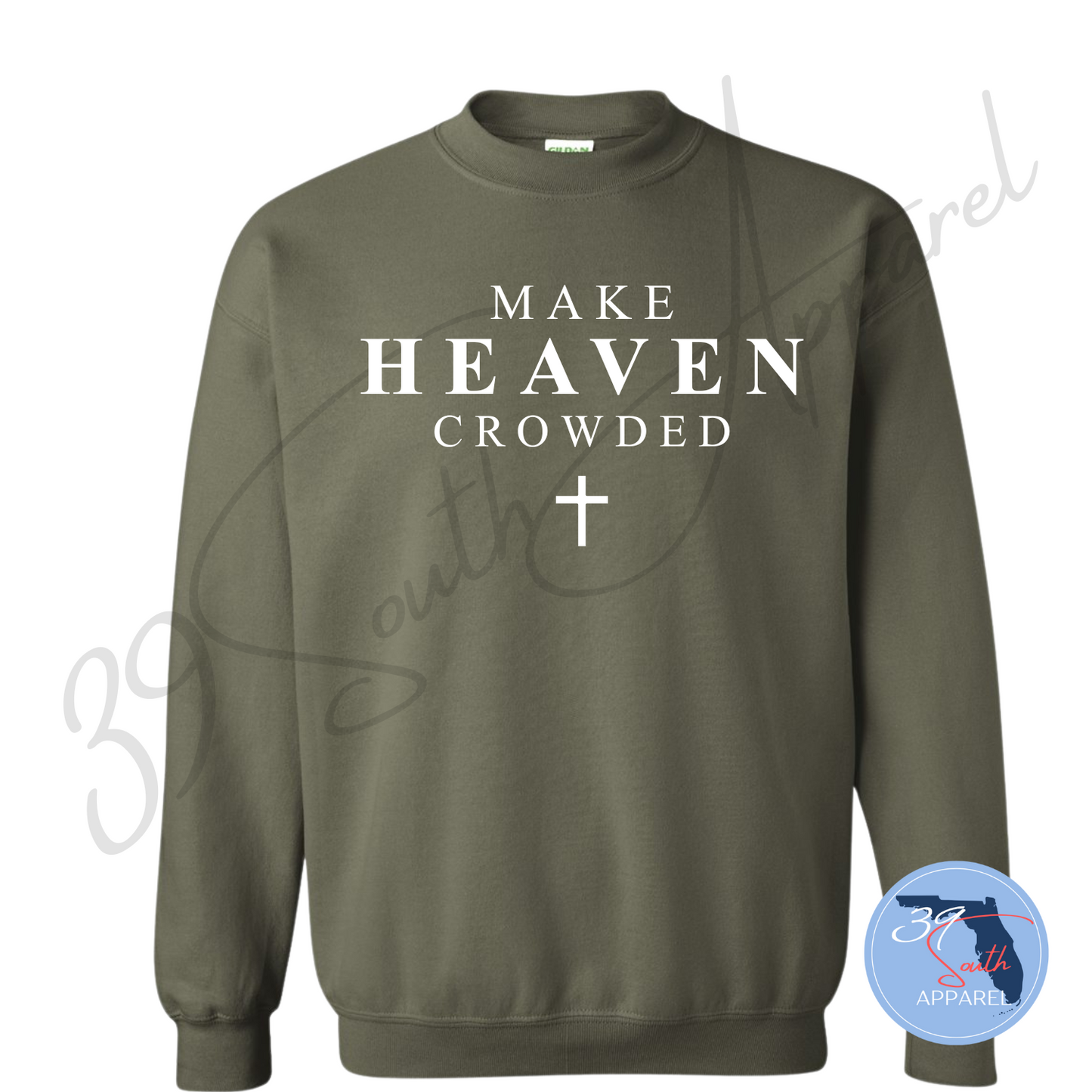 Make Heaven Crowded Crewneck